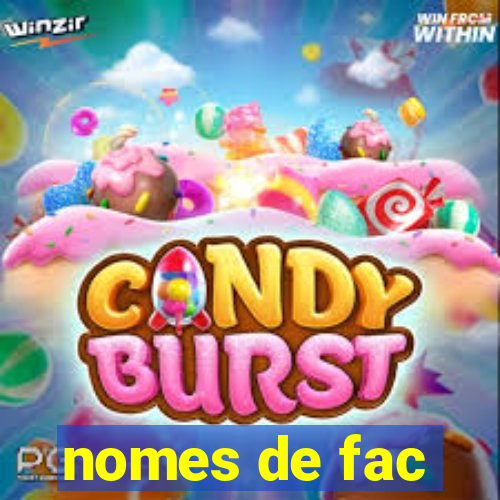 nomes de fac